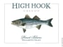 High Hook Wines Fish Hook Vineyards Pinot Blanc 2011 Front Label