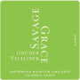 Savage Grace Wines Underwood Mountain Vineyards Gruner Veltliner 2017 Front Label