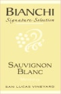 Bianchi Vineyards Signature Selection San Lucas Vineyard Sauvignon Blanc 2015 Front Label