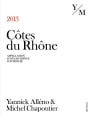 Yannick Alleno & Michel Chapoutier Cotes du Rhone 2013  Front Label