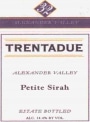 Trentadue Alexander Valley Petite Sirah 2002 Front Label