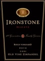 Ironstone Rous Vineyard Old Vine Reserve Zinfandel 2010 Front Label
