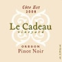 Le Cadeau Vineyard Cote Est Pinot Noir 2008 Front Label