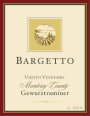 Bargetto Monterey County Gewurztraminer 2012 Front Label