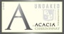 A by Acacia Unoaked Chardonnay 2013 Front Label
