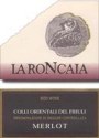 La Roncaia Merlot 1999 Front Label