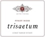 Trisaetum Coast Range Estate Pinot Noir 2013 Front Label