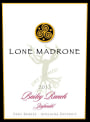 Lone Madrone Bailey Ranch Zinfandel 2013 Front Label
