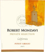 Robert Mondavi Private Selection Pinot Grigio 2015 Front Label