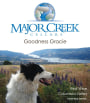 Major Creek Cellars Goodness Gracie 2014 Front Label