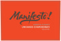 Manifesto Wines Unoaked Chardonnay 2013 Front Label