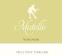 Matello Deux Vert Vineyard Viognier 2011 Front Label