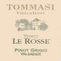 Tommasi Le Rosse Pinot Grigio 2009 Front Label