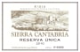 Sierra Cantabria Reserva Unica 2010 Front Label