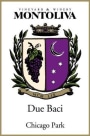 Montoliva Vineyard & Winery Due Baci Chicago Park Vineyard Red 2006 Front Label
