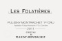 Chateau de Puligny-Montrachet Puligny-Montrachet Les Folatieres Premier Cru 2011 Front Label