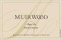 Muirwood Vineyards Arroyo Seco Pinot Noir 2013 Front Label