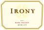Irony Napa Valley Merlot 2007  Front Label