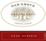 Oak Grove Family Reserve Petite Sirah 2009  Front Label