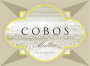 Vina Cobos Malbec 2014 Front Label