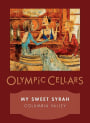 Olympic Cellars Winery My Sweet Syrah 2009 Front Label