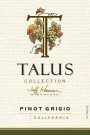 Talus Lodi Pinot Grigio 2016  Front Label
