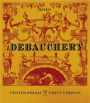 Ramian Estate Debauchery 2010 Front Label
