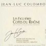 Jean-Luc Colombo Cotes du Rhone Les Figuieres Blanc 1999 Front Label
