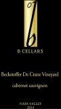B Cellars Beckstoffer Dr. Crane Vineyard Cabernet Sauvignon 2014  Front Label