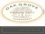 Oak Grove Family Reserve Chardonnay 2005 Front Label