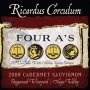 Ricardus Corculum Stagecoach Vineyard 'Four A's' Cabernet Sauvignon 2008 Front Label