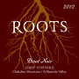 Roots Wine & Vineyard Leroy Vineyard Pinot Noir 2012 Front Label