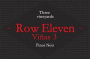 Row Eleven Vinas 3 Pinot Noir 2012 Front Label