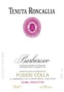 Poderi Colla Barbaresco Roncaglia 1999 Front Label