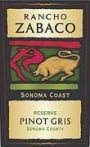 Rancho Zabaco Reserve Pinot Gris 2002 Front Label