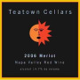 Teatown Cellars Merlot 2006 Front Label
