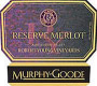 Murphy-Goode Reserve Merlot Robert Young Vineyard 1999 Front Label