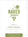 The Naked Grape California Pinot Grigio Front Label