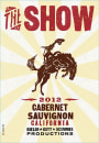 Three Thieves The Show Cabernet Sauvignon 2012 Front Label