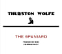 Thurston Wolfe The Spaniard 2013 Front Label
