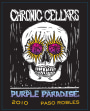 Chronic Cellars Purple Paradise Red Blend 2010 Front Label