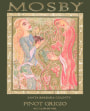 Mosby Pinot Grigio 2005 Front Label