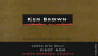 Ken Brown Sta Rita Hills Pinot Noir 2004 Front Label