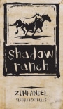 Shadow Ranch Vineyard and Winery Zinfandel 2011  Front Label