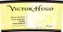 Victor Hugo Winery Moto Late Harvest Estate Syrah 2013 Front Label