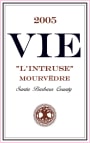 Vie Winery L Intruse Mourvedre 2005 Front Label