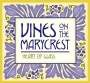 Vines on the Marycrest Heart of Glass 2009 Front Label