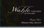 Wahle Vineyards & Cellars Pinot Noir 2007 Front Label