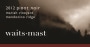 Waits-Mast Family Cellars Mariah Vineyard Pinot Noir 2012 Front Label