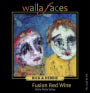Walla Faces Faces Fusion 2008 Front Label